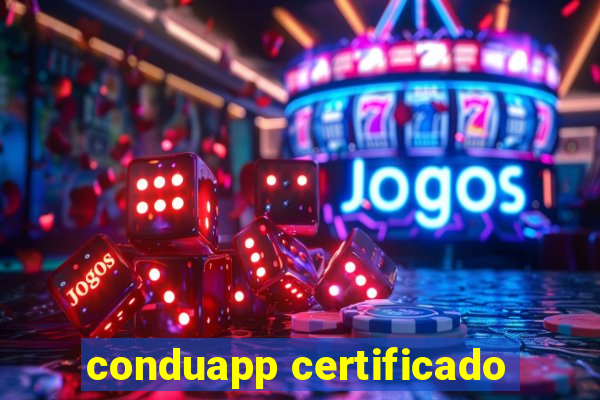 conduapp certificado